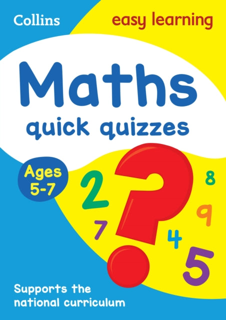 Maths Quick Quizzes Ages 5-7 : Ideal for Home Learning-9780008212520