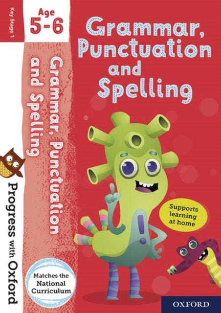 Progress with Oxford: Progress with Oxford: Grammar and Punctuation Age 5-6- Practise for School with Essential English Skills-9780192767844