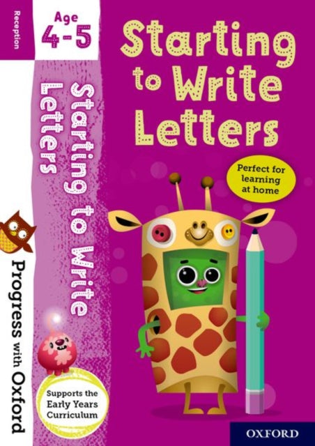 Progress with Oxford: Progress with Oxford: Starting to Write Letters Age 4-5- Practise for School with Essential English Skills-9780192780669