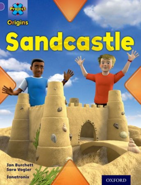Project X Origins: Purple Book Band, Oxford Level 8: Buildings: Sandcastle-9780198301707