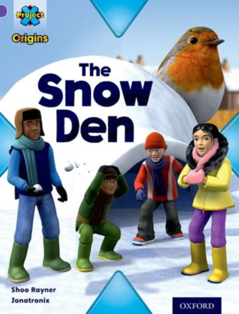 Project X Origins: Purple Book Band, Oxford Level 8: Buildings: The Snow Den-9780198301714