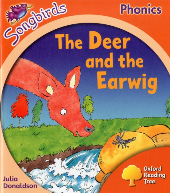 Oxford Reading Tree Songbirds Phonics: Level 6: The Deer and the Earwig-9780198388777