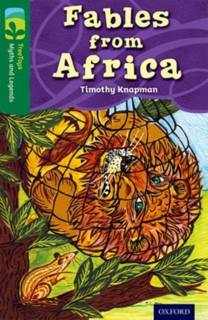 Oxford Reading Tree TreeTops Myths and Legends: Level 12: Fables From Africa-9780198446224