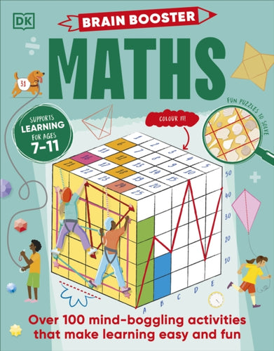 Brain Booster Maths : Over 100 Mind-Boggling Activities that Make Learning Easy and Fun-9780241515174