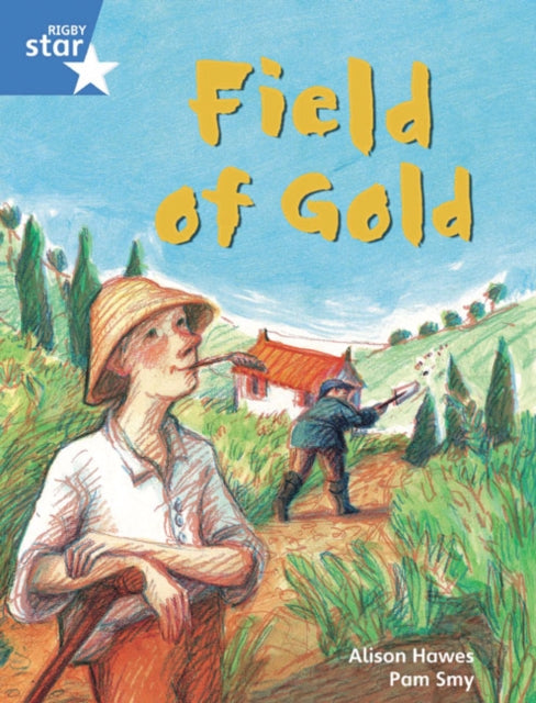 Rigby Star Guided Phonic Opportunity Readers Blue: Pupil Book Single: Field Of Gold-9780433028222