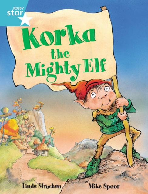 Rigby Star Guided 2, Turquoise Level: Korka the Mighty Elf Pupil Book (single)-9780433029014