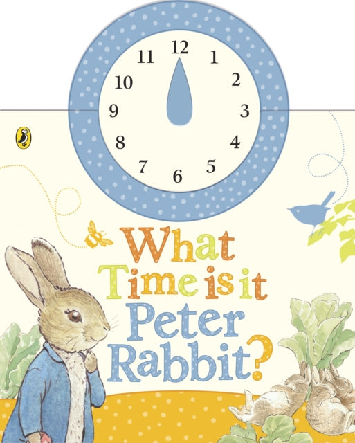 What Time Is It, Peter Rabbit? : A Clock Book-9780723265382