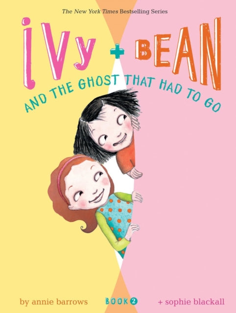 Ivy and Bean and the Ghost That Had to Go : Book 2-9780811849111