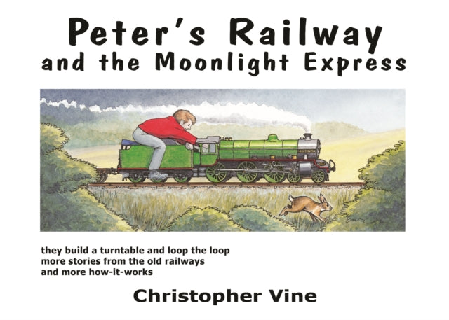Peter's Railway and the Moonlight Express-9780955335921