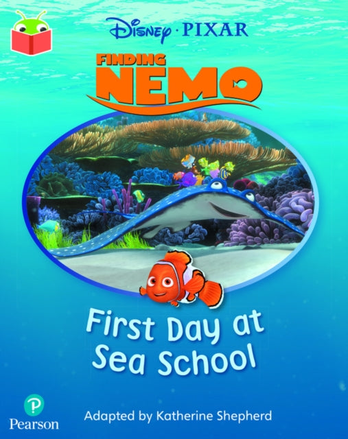 Bug Club Independent Phase 1: Disney Pixar: Finding Nemo: First Day at Sea School-9781292438412