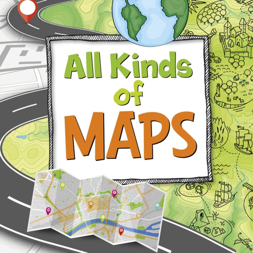 All Kinds of Maps-9781398248328