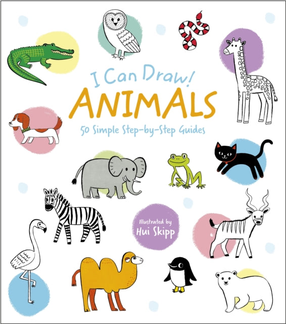 I Can Draw! Animals : 50 Simple Step-by-Step Guides-9781398839175