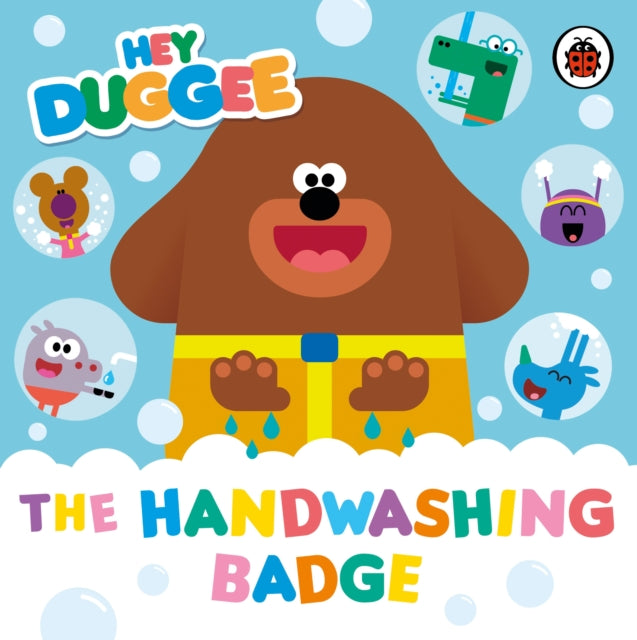 Hey Duggee: The Handwashing Badge-9781405948593