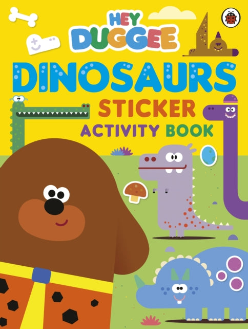 Hey Duggee: Dinosaurs : Sticker Activity Book-9781405953719