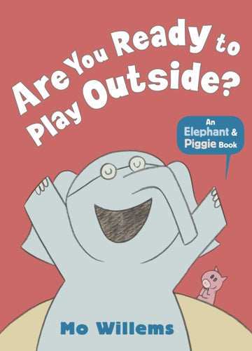 Are You Ready to Play Outside?-9781406348255
