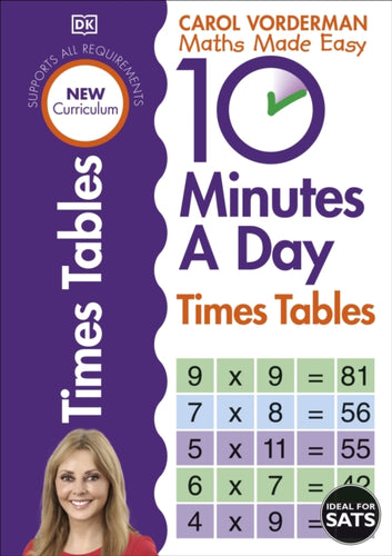 10 Minutes A Day Times Tables, Ages 9-11 (Key Stage 2) : Supports the National Curriculum, Helps Develop Strong Maths Skills-9781409341406