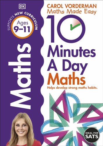 10 Minutes A Day Maths, Ages 9-11 (Key Stage 2) : Supports the National Curriculum, Helps Develop Strong Maths Skills-9781409365433