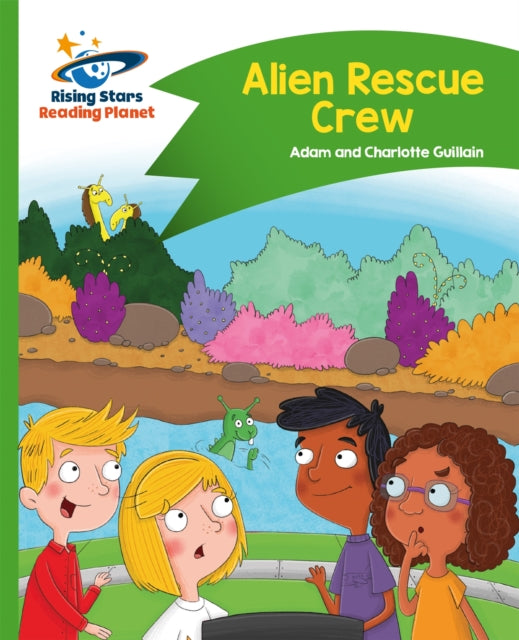 Reading Planet - Alien Rescue Crew - Green: Comet Street Kids-9781471878053