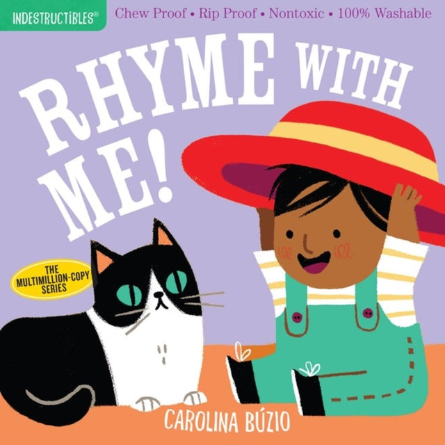 Indestructibles: Rhyme with Me! : Chew Proof ? Rip Proof ? Nontoxic ? 100% Washable (Book for Babies, Newborn Books, Safe to Chew)-9781523512744