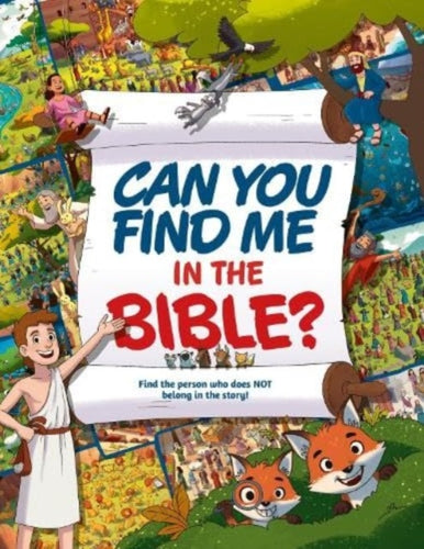 Can You Find Me in the Bible? : Find the person who does not belong in the story-9781788933438