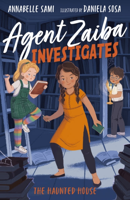 Agent Zaiba Investigates: The Haunted House-9781788953368