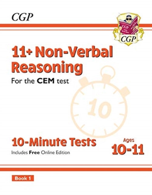 11+ CEM 10-Minute Tests: Non-Verbal Reasoning - Ages 10-11 Book 1 (with Online Edition)-9781789081947