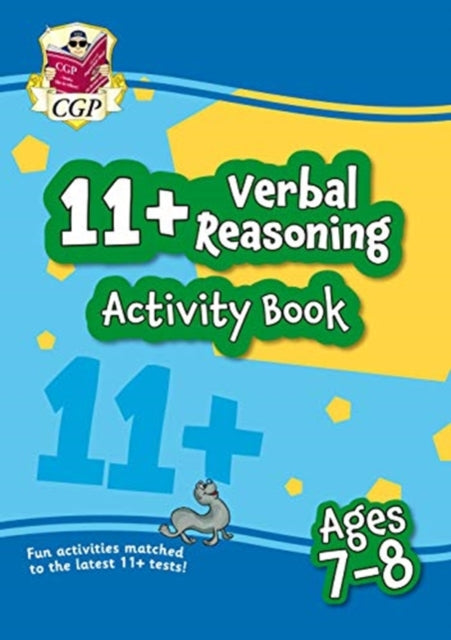 11+ Activity Book: Verbal Reasoning - Ages 7-8-9781789085860