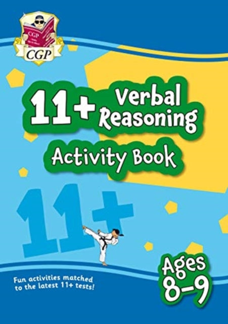 11+ Activity Book: Verbal Reasoning - Ages 8-9-9781789085877