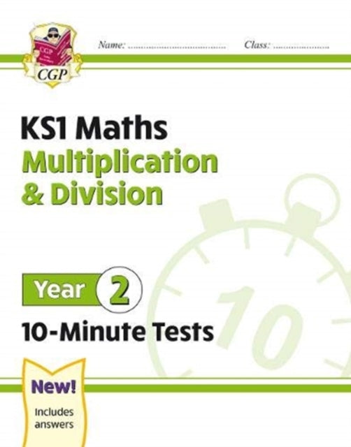 KS1 Year 2 Maths 10-Minute Tests: Multiplication & Division-9781789086355