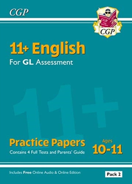 11+ GL English Practice Papers: Ages 10-11 - Pack 2 (with Parents' Guide & Online Edition)-9781789086973