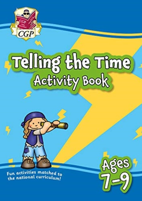 Telling the Time Activity Book for Ages 7-9-9781789087079
