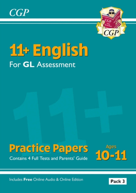 11+ GL English Practice Papers: Ages 10-11 - Pack 3 (with Parents' Guide & Online Edition)-9781837741113