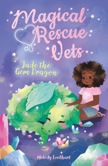 Magical Rescue Vets: Jade the Gem Dragon-9781838574666