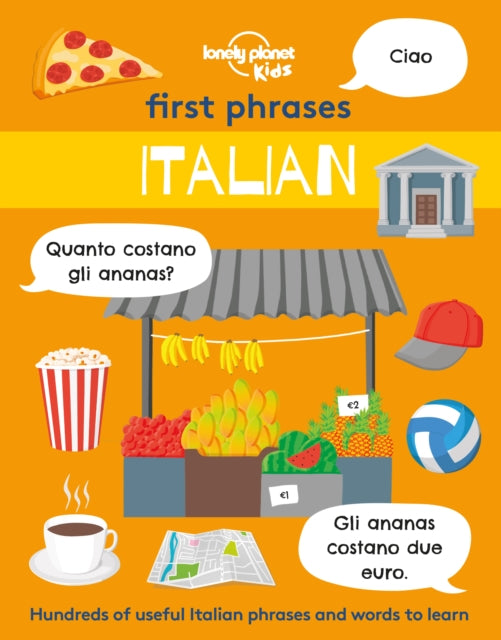 Lonely Planet Kids First Phrases - Italian-9781838694180