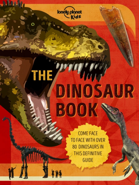Lonely Planet Kids The Dinosaur Book-9781838694647