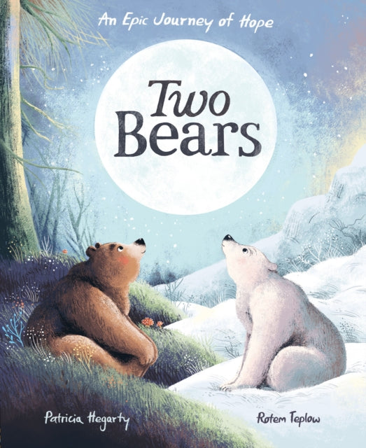 Two Bears : An epic journey of hope-9781838913625