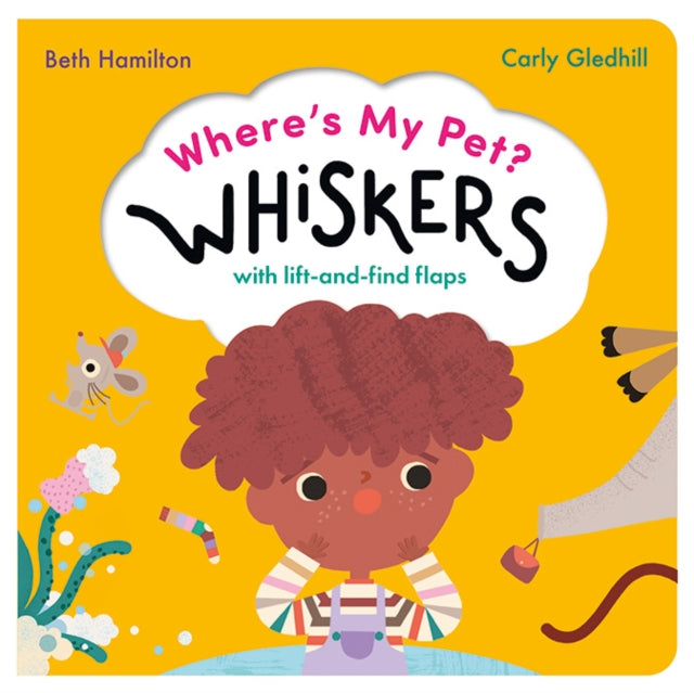 Where's My Pet? Whiskers : A lift-and-find flap book-9781838915650