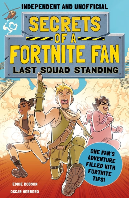 Secrets of a Fortnite Fan: Last Squad Standing (Independent & Unofficial) : Book 2-9781839350535