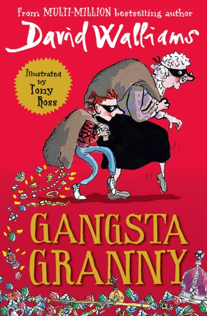 Gangsta Granny : Limited 10th Anniversary Edition of David Walliams' Bestselling Children's Book-9780007371464
