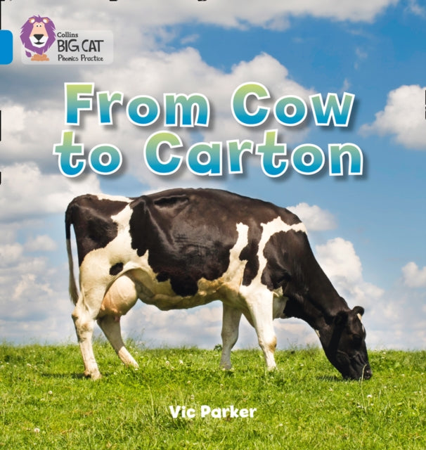 From Cow to Carton : Band 04/Blue-9780007422098
