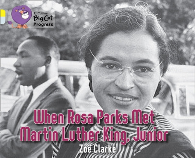 When Rosa Parks met Martin Luther King Junior : Band 03 Yellow/Band 17 Diamond-9780007428786