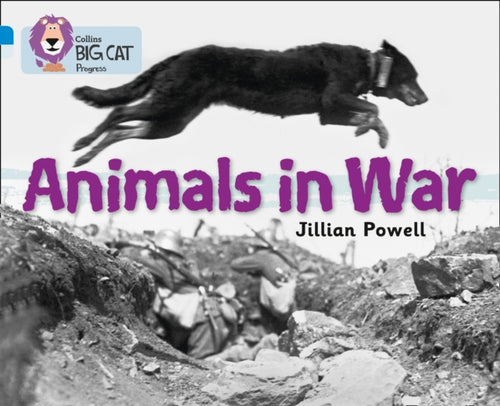Animals in War : Band 04 Blue/Band 17 Diamond-9780007428854
