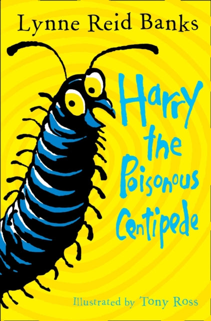 Harry the Poisonous Centipede : A Story to Make You Squirm-9780007476770