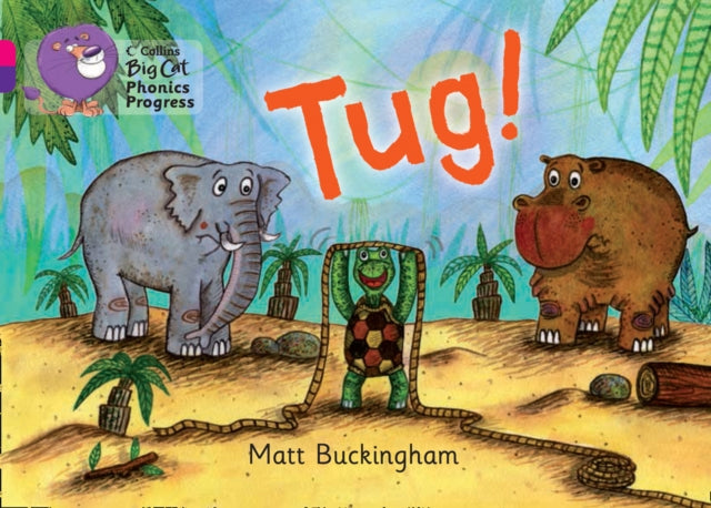Tug! : Band 01b Pink B/Band 08 Purple-9780007516278