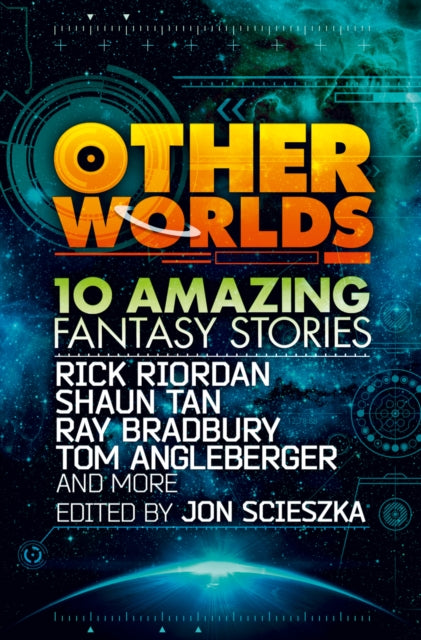 Other Worlds (feat. stories by Rick Riordan, Shaun Tan, Tom Angleberger, Ray Bradbury and more)-9780007535026