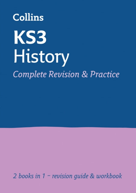 KS3 History All-in-One Complete Revision and Practice : Ideal for Years 7, 8 and 9-9780007562893