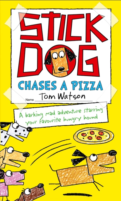Stick Dog Chases a Pizza-9780007581238