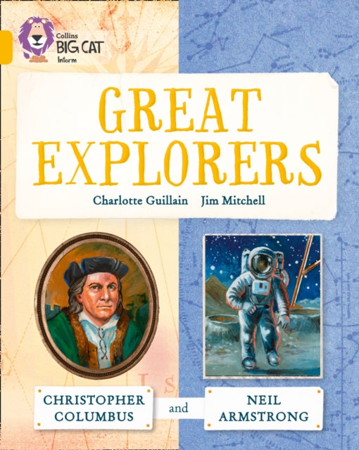 Great Explorers: Christopher Columbus and Neil Armstrong : Band 09/Gold-9780007591190