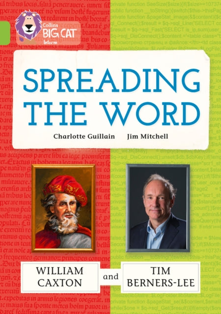 Spreading the Word: William Caxton and Tim Berners-Lee : Band 11/Lime-9780007591275