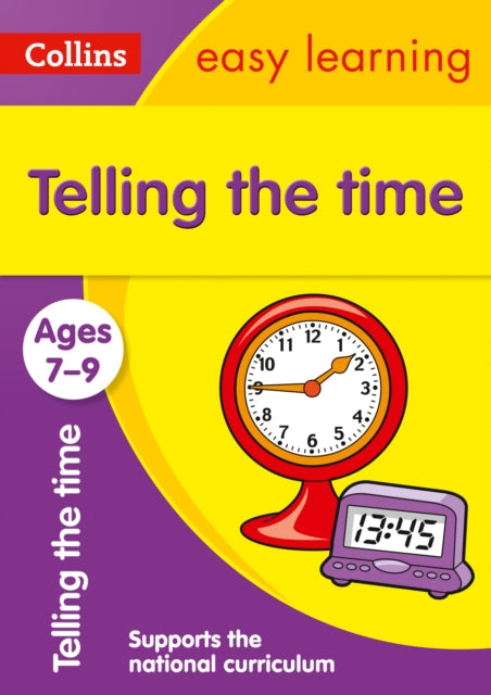 Telling the Time Ages 7-9 : Ideal for Home Learning-9780008134259